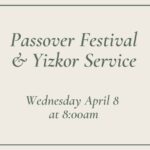 Passover Festival & Yizkor Service